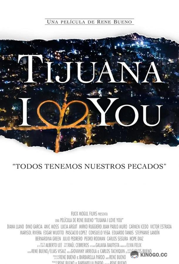 Тихуана, я люблю тебя Tijuana I Love You (2020)