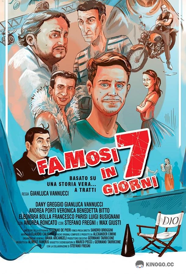 Как стать знаменитым за 7 дней Famosi in 7 giorni (2019)