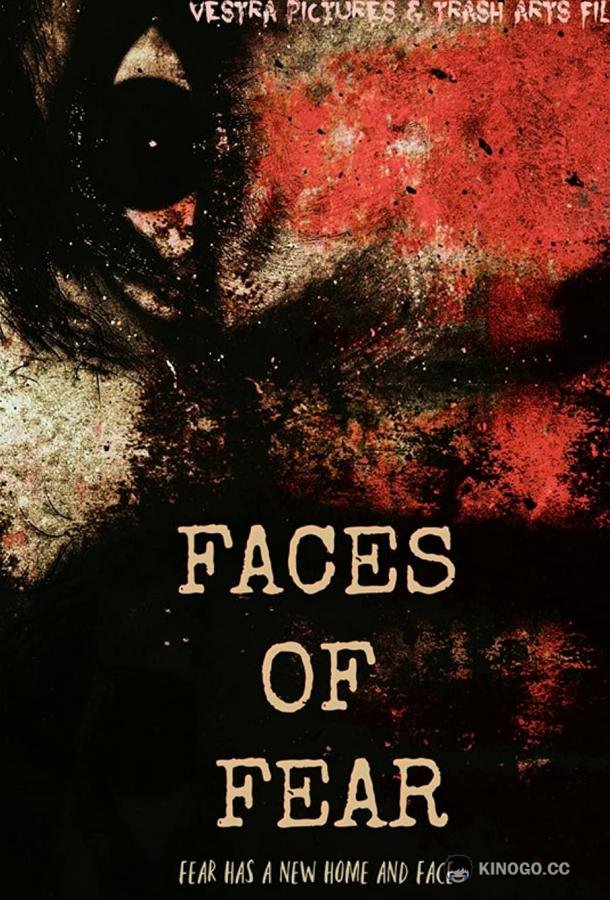 Лица страха Faces of Fear (2020)
