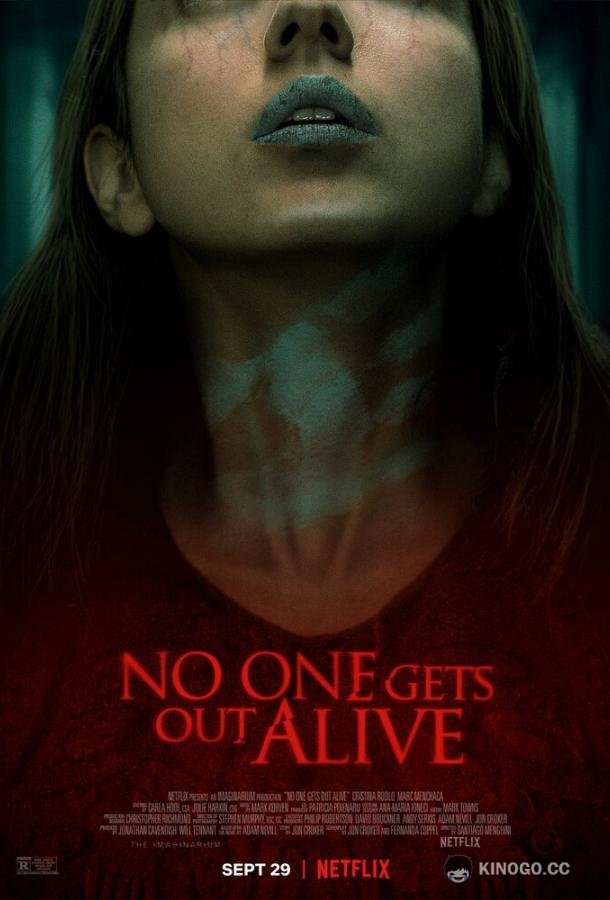 Никто не уйдёт живым No One Gets Out Alive (2021)