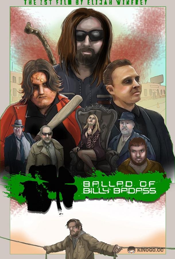 Баллада о Крутом Билли Ballad of Billy Badass (2014)