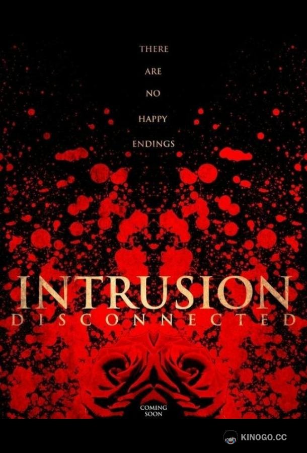 Вторжение: Связь прервана Intrusion: Disconnected (2020)