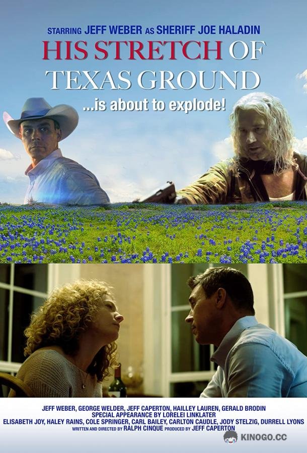 Его участок в Техасе His Stretch of Texas Ground (2021)