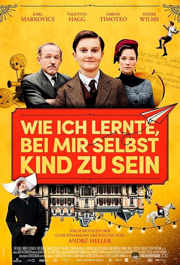 Как я научился быть ребёнком Wie ich lernte, bei mir selbst Kind zu sein (2019)