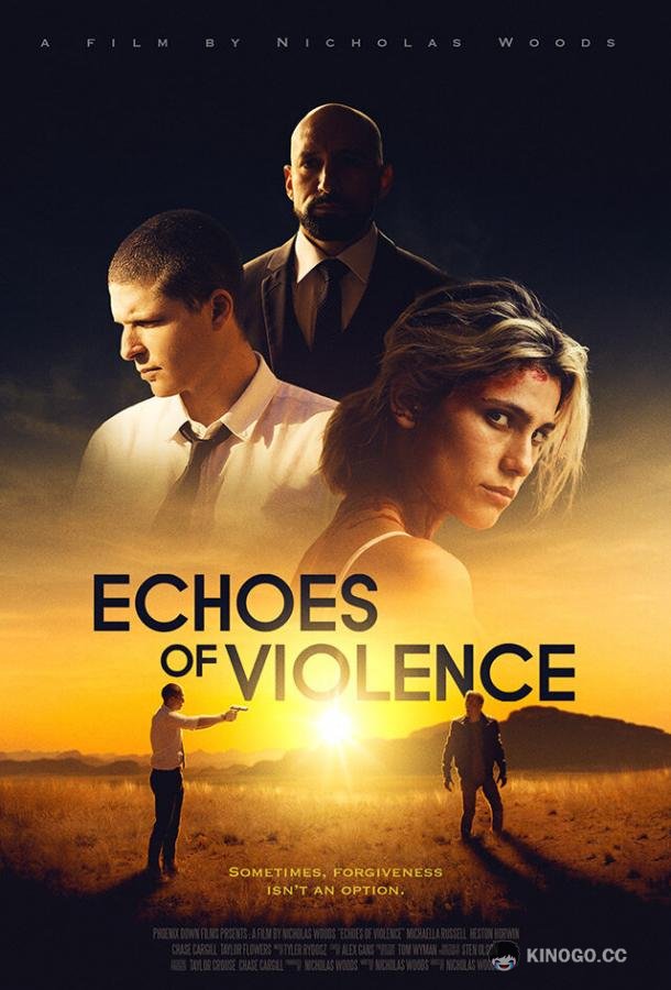 Эхо насилия Echoes of Violence (2021)