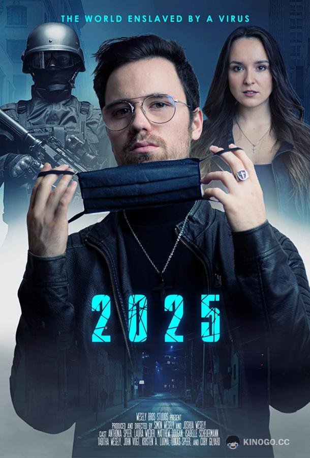 2025: Мир, который поработил вирус 2025: The World Enslaved by a Virus (2021)