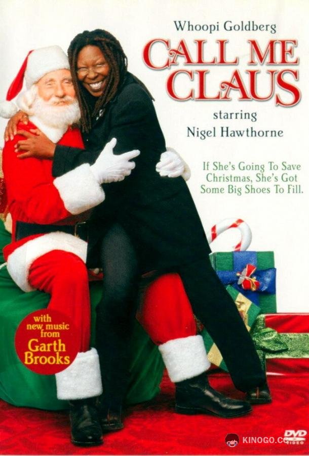 Зови меня Санта-Клаус Call Me Claus (2001)