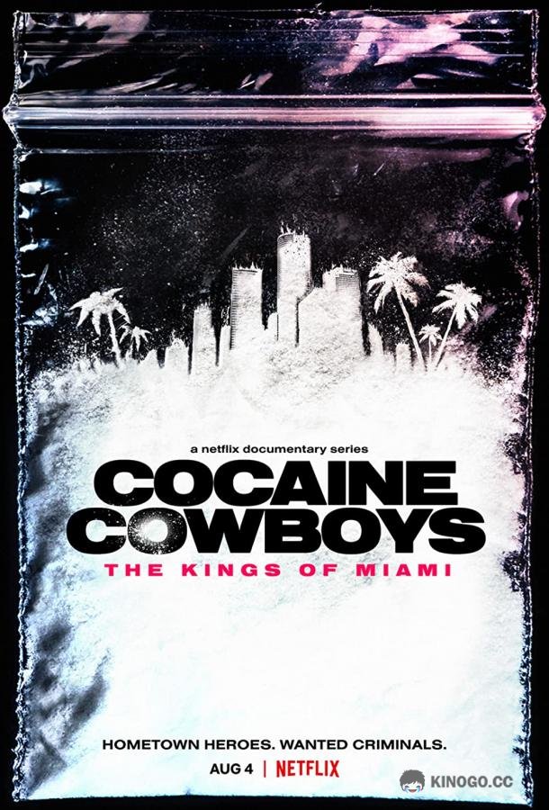 Кокаиновые ковбои: Короли Майами Cocaine Cowboys: The Kings of Miami (2021)