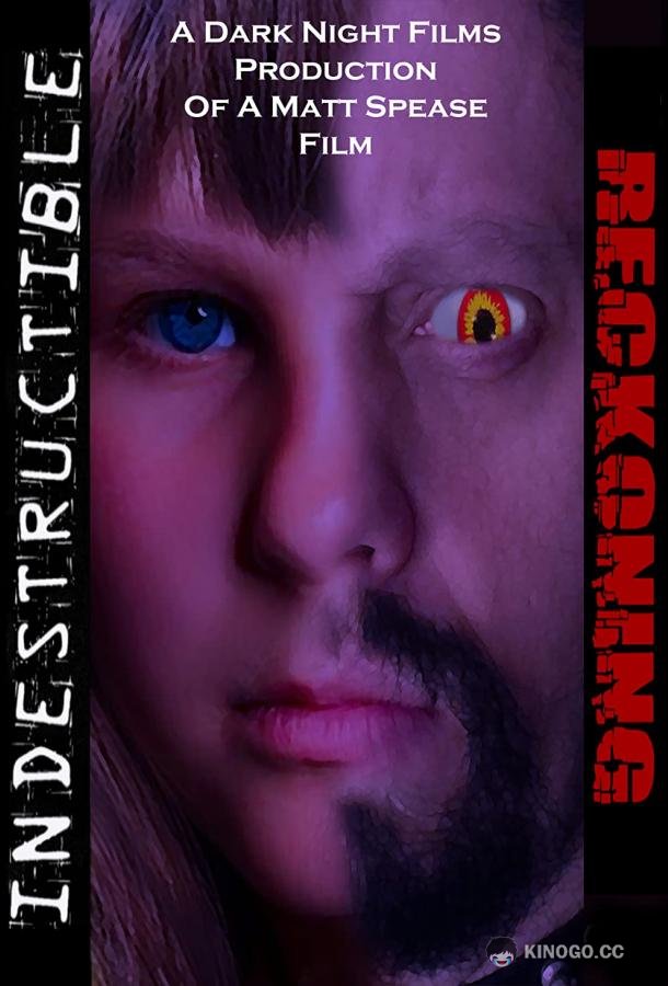 Неуязвимый: Расплата Indestructible: Reckoning (2019)