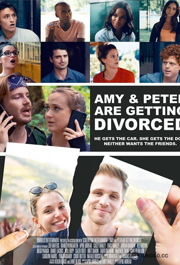 Эми и Питер разводятся Amy and Peter Are Getting Divorced (2021)