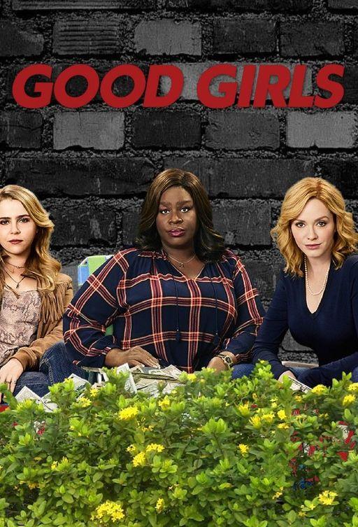 Хорошие девчонки Good Girls (2018)