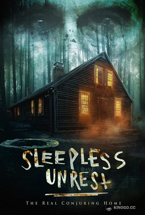 Бессонные ночи: настоящий дом с привидениями The Sleepless Unrest: The Real Conjuring Home (2021)