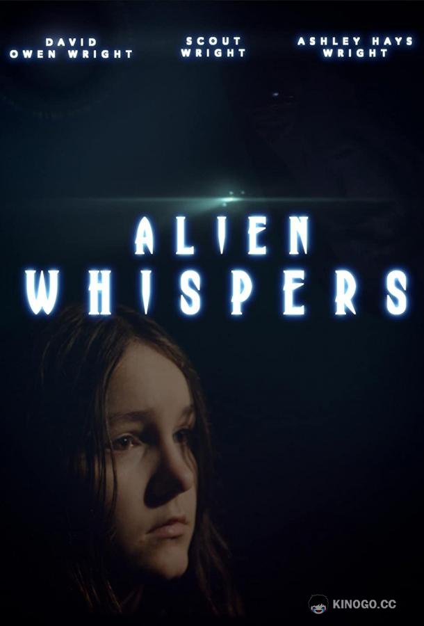 Шёпот пришельца Alien Whispers (2021)
