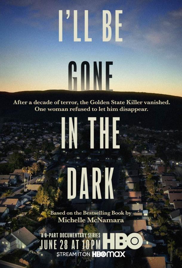 Я исчезну во тьме I'll Be Gone in the Dark (2020)