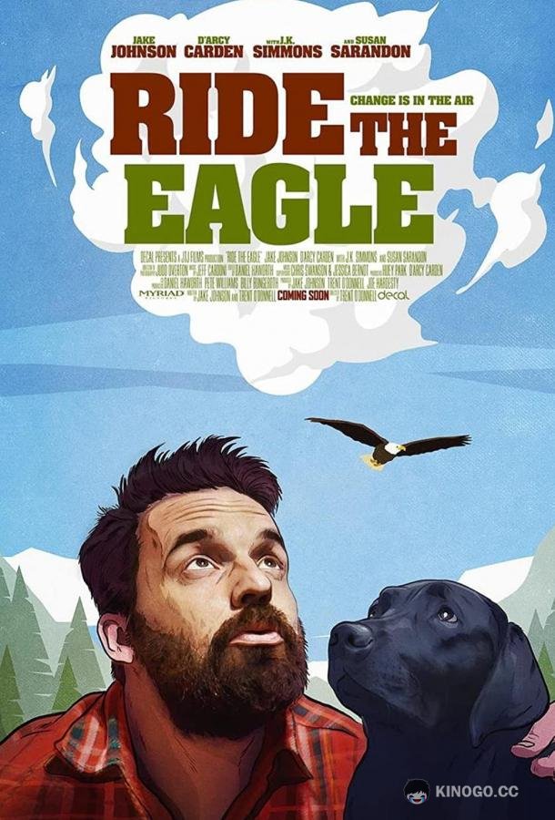 Оседлать орла Ride the Eagle (2021)