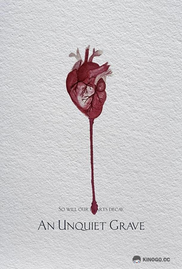 Неспокойная могила An Unquiet Grave (2020)