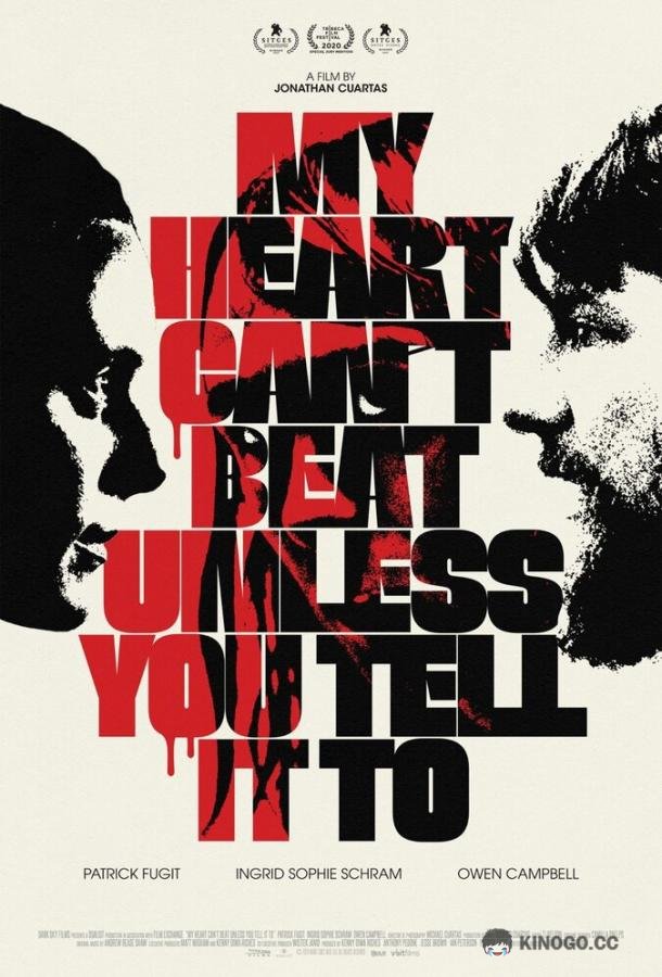 Моё сердце не будет биться, пока ты не прикажешь My Heart Can't Beat Unless You Tell It To (2020)