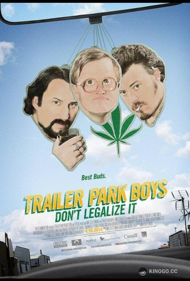 Парни из Трейлерпарка: Не легализуйте это Trailer Park Boys: Don't Legalize It (2014)