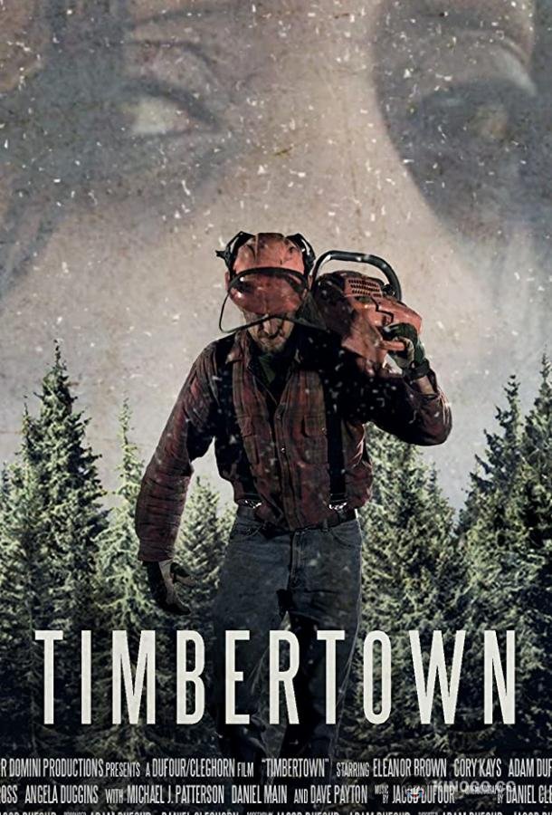 Тимбертаун Timbertown (2019)