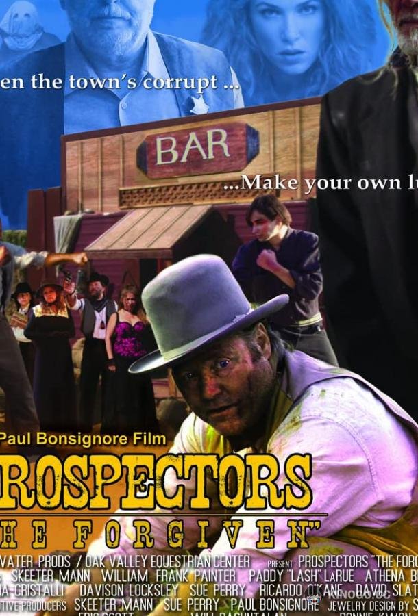 Золотоискатели: В поисках прощения Prospectors The Forgiven (2019)
