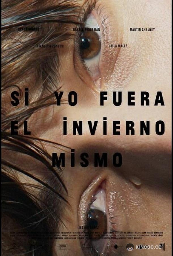Если б я была зимой Si yo fuera el invierno mismo (2019)