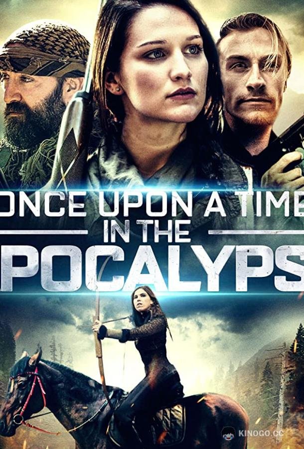 Однажды в Апокалипсисе Once Upon a Time in the Apocalypse (2019)