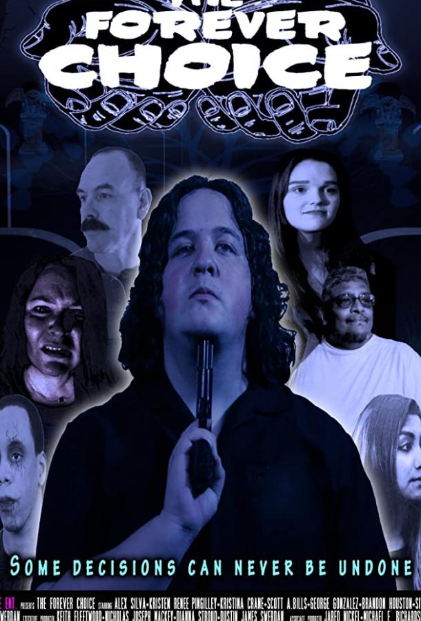 Вечная дилемма The Forever Choice (2021)