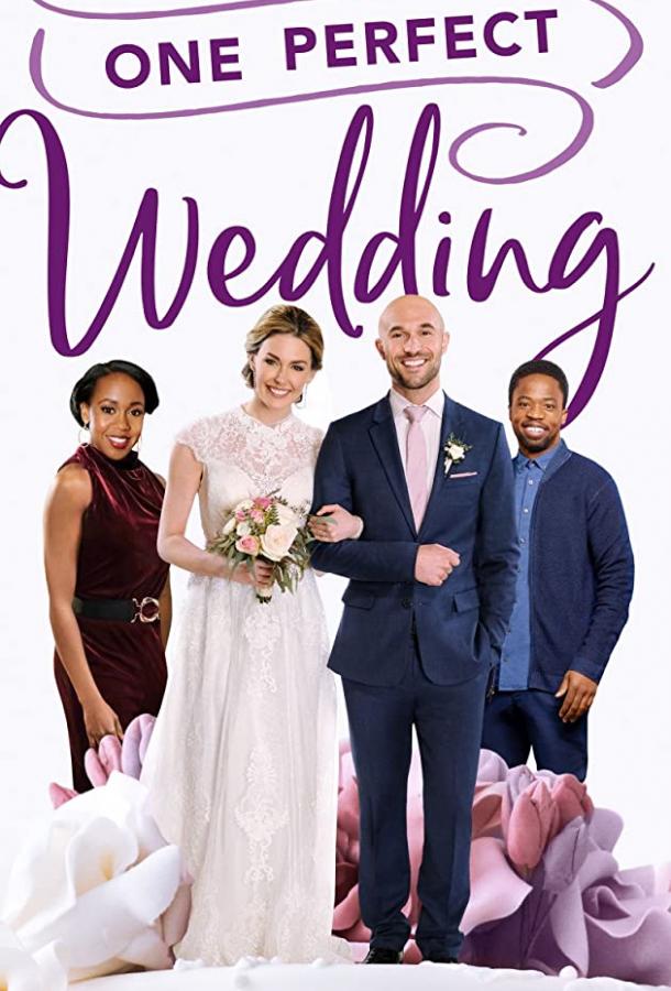 Одна идеальная свадьба One Perfect Wedding (2021)