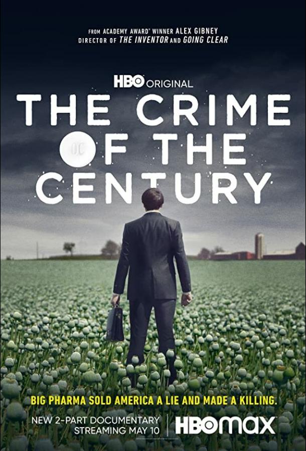 Преступление века The Crime of the Century (2021)