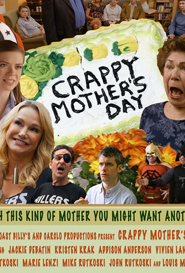 Паршивый День матери Crappy Mother's Day (2019)