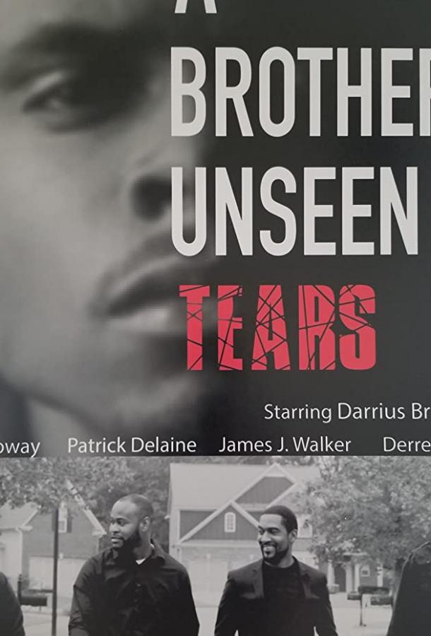 Невидимые братские слезы A Brother's Unseen Tears (2019)