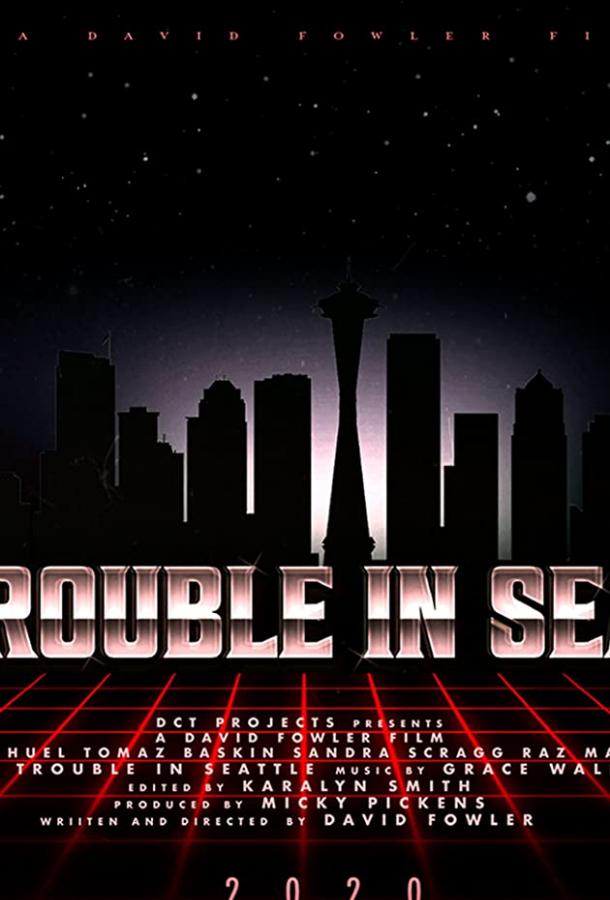 Большой переполох в Сиэтле Big Trouble In Seattle (2021)
