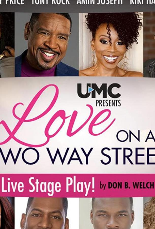 Любовь на двухсторонней улице Love on A Two Way Street (2020)