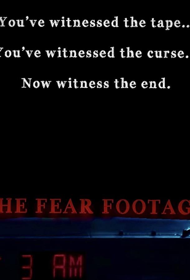 Кассета страха 3 The Fear Footage: 3AM (2021)