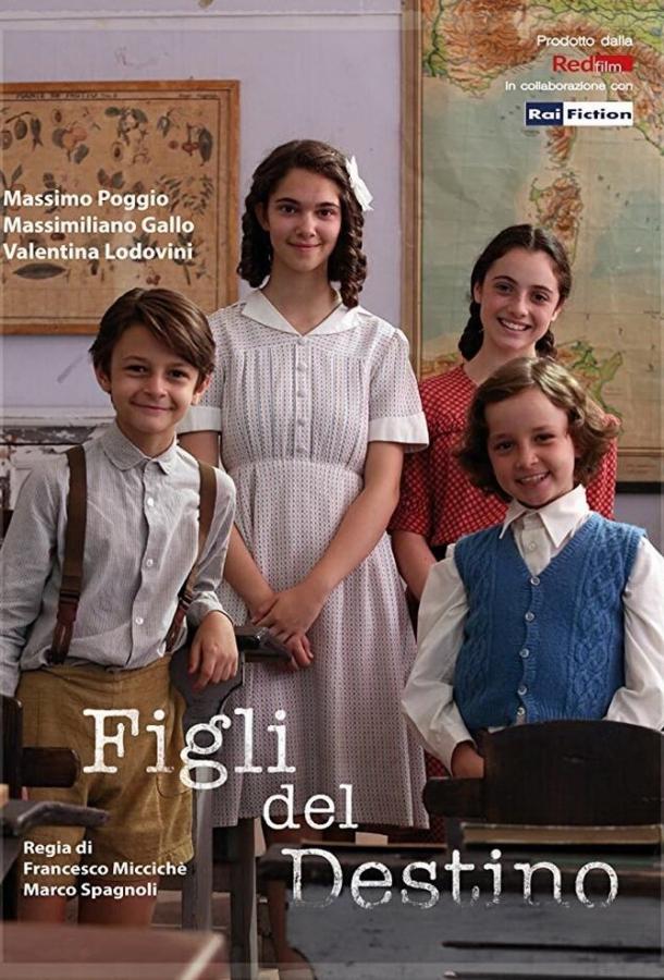 Дети Судьбы Figli del Destino (2019)