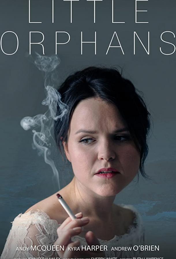 Сиротки Little Orphans (2020)