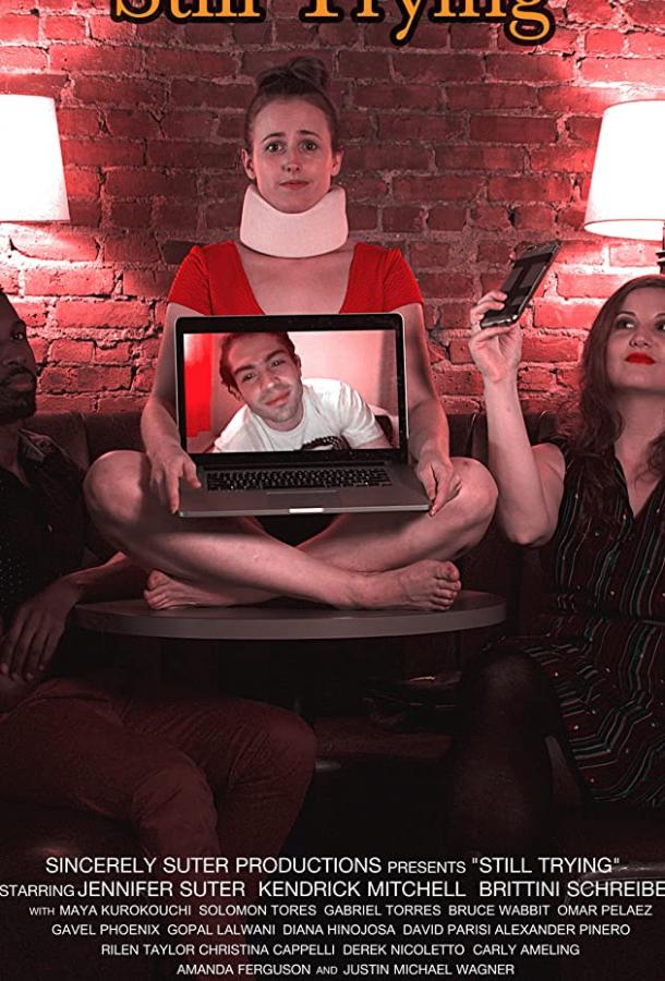 Ещё одна попытка Still Trying (2019)