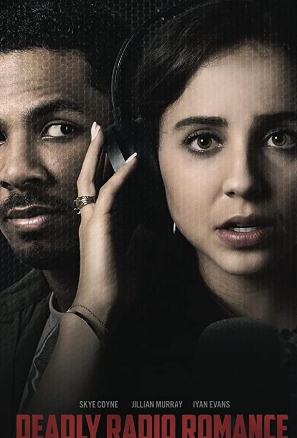 Смертельная игра в свидания Deadly Radio Romance (2021)