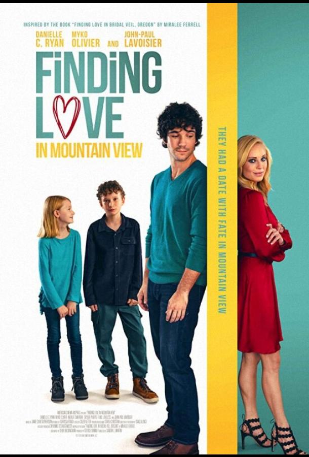 Найти любовь в Маунтин-Вью Finding Love in Mountain View (2020)