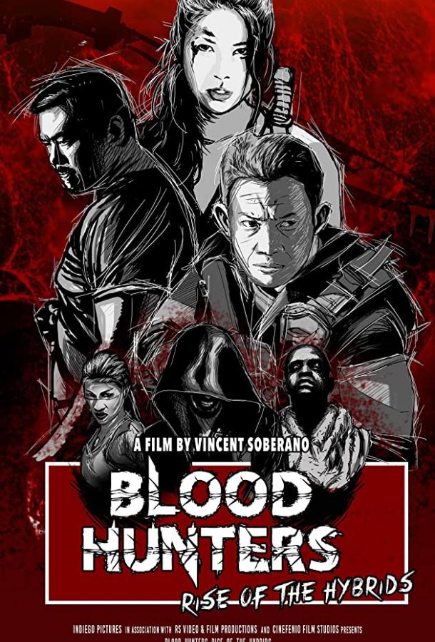 Охотники за кровью: Восстание гибридов Blood Hunters: Rise of the Hybrids (2019)