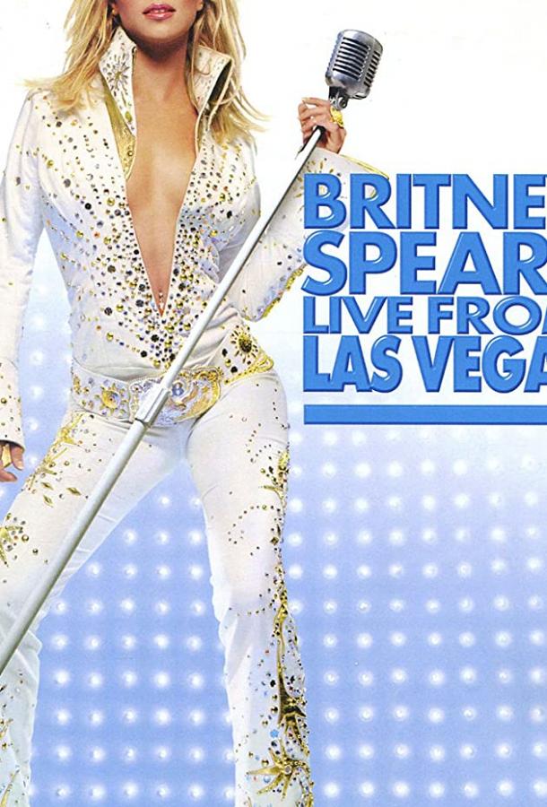 Живое выступление Бритни Спирс в Лас Вегасе Britney Spears Live from Las Vegas (2001)