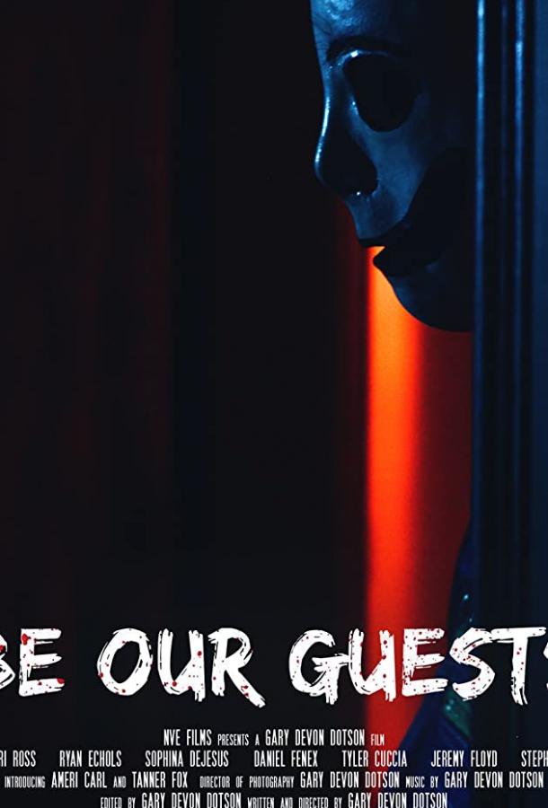 Чувствуйте себя как дома Be Our Guests (2019)