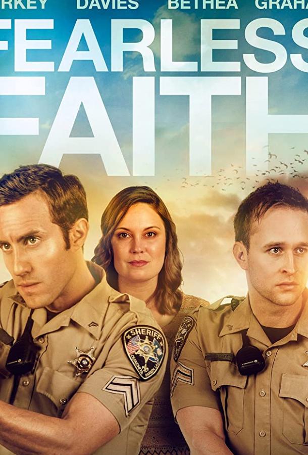 Бесстрашная вера Fearless Faith (2020)