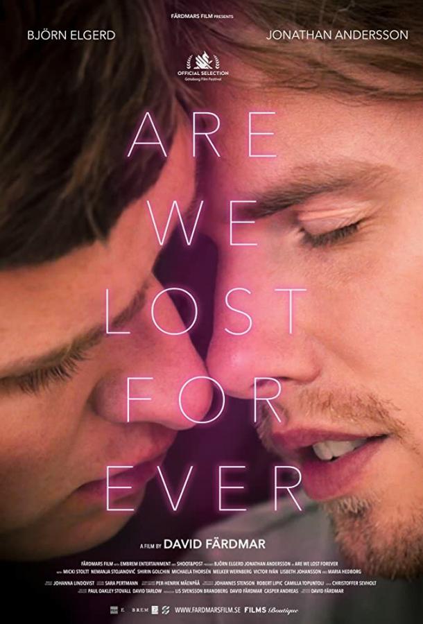 Мы потеряны навсегда? Are We Lost Forever (2020)