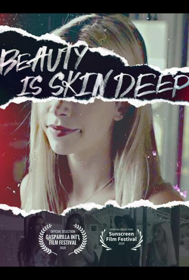 Красота обманчива Beauty is Skin Deep (2021)