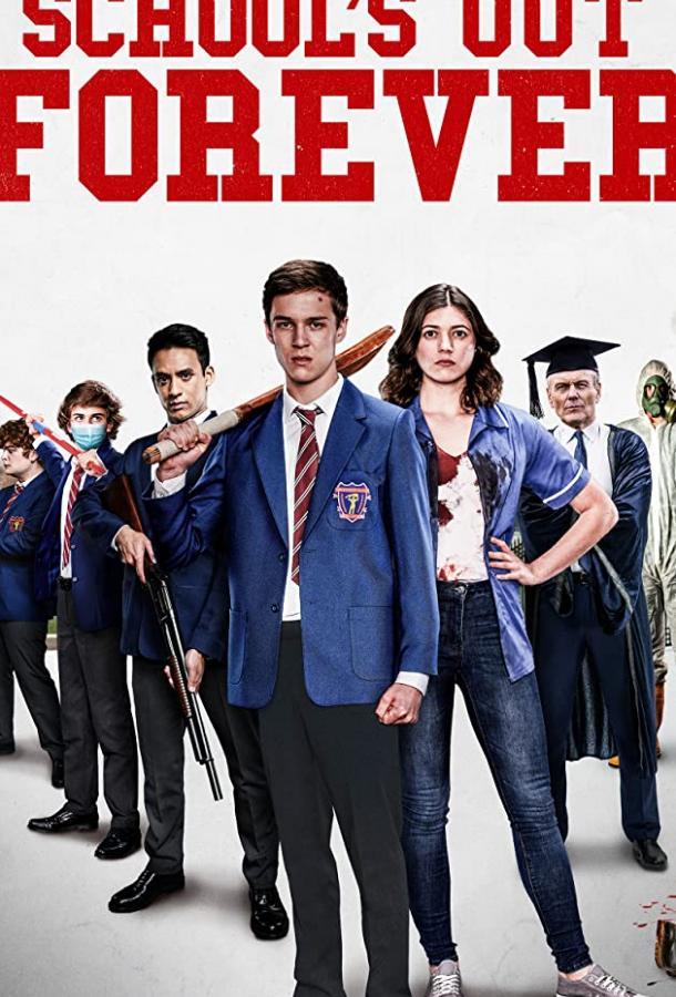 Школа навсегда School's Out Forever (2021)