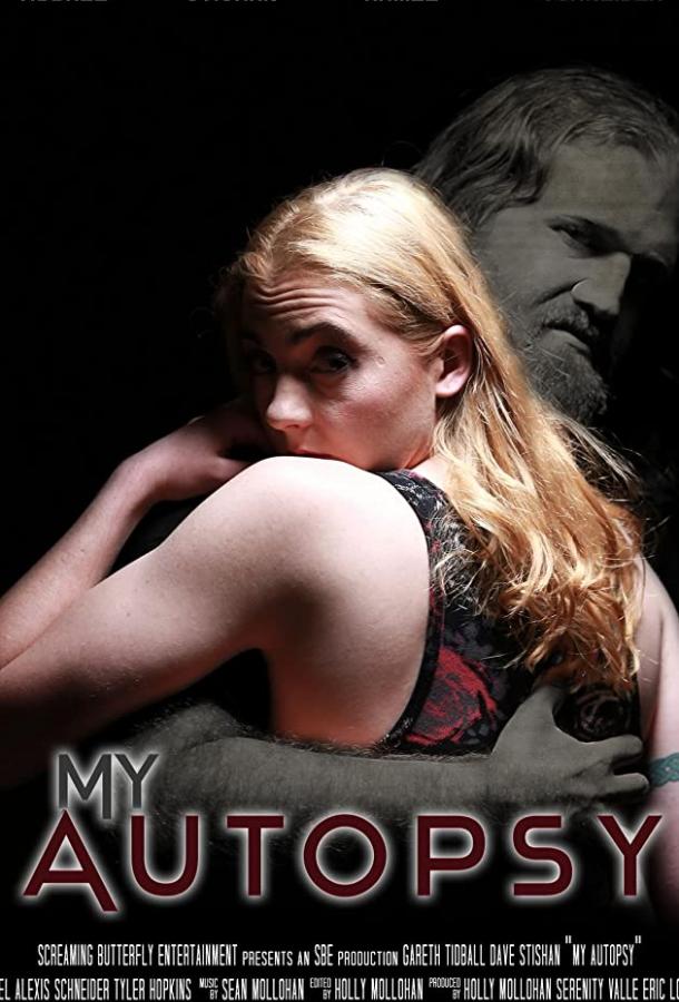 Мое вскрытие My Autopsy (2020)