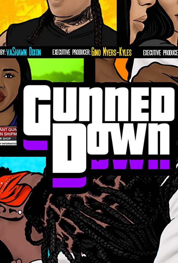 Застреленный Gunned Down (2020)