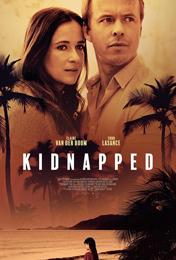 Похищение в раю Kidnapped (2021)