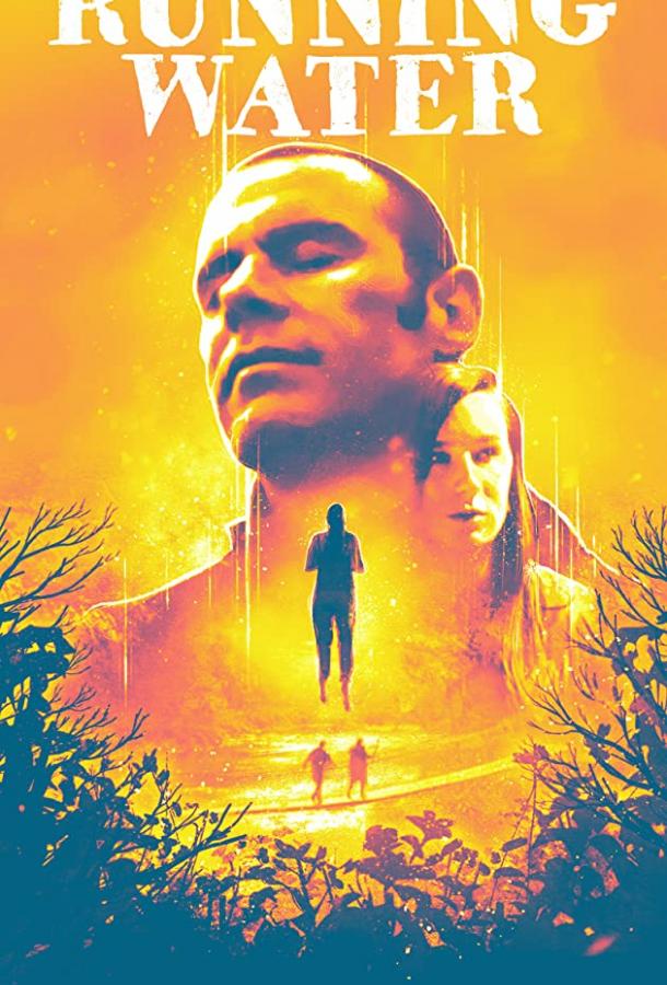 Неумолимое течение Running Water (2019)